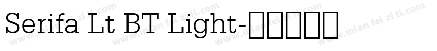 Serifa Lt BT Light字体转换